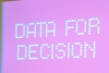 Data for Decision